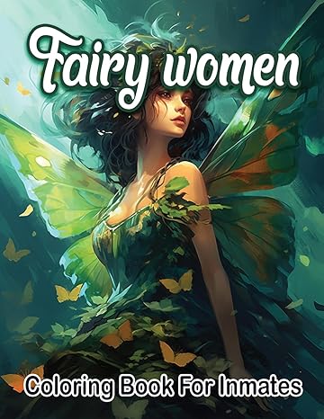 Fairy woman coloring book for inmates - SureShot Books Publishing LLC