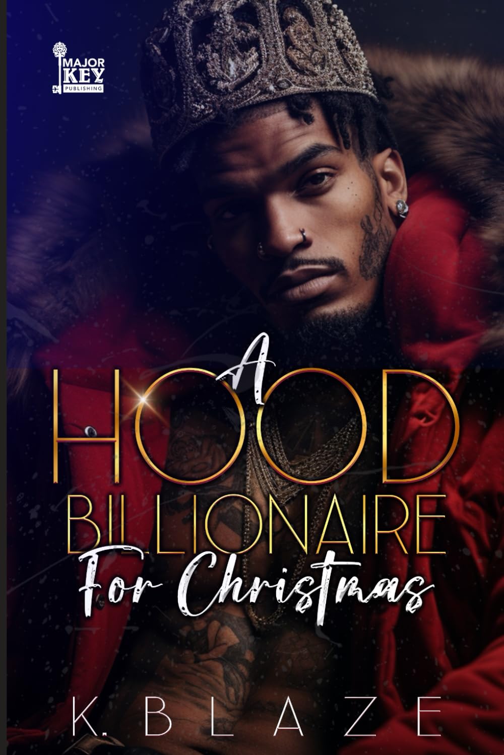 A Hood Billionaire For Christmas Independently Published