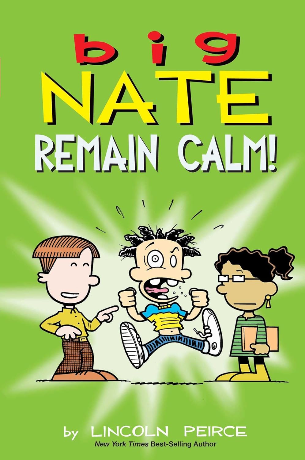 Big Nate: Remain Calm! (Volume 31)