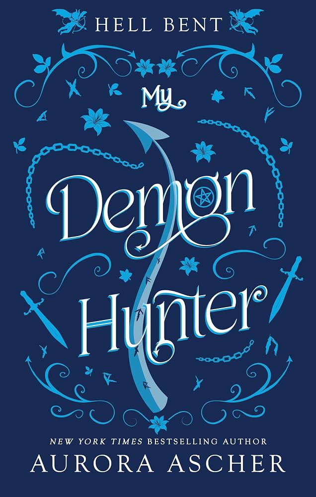 My Demon Hunter Deluxe Limited Edition by SureShot Books Publishing LLC book cover, Hell Bent special edition