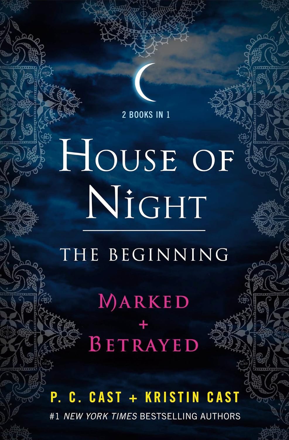 House of Night: The Beginning: Marked and Betrayed (House of Night Novels)