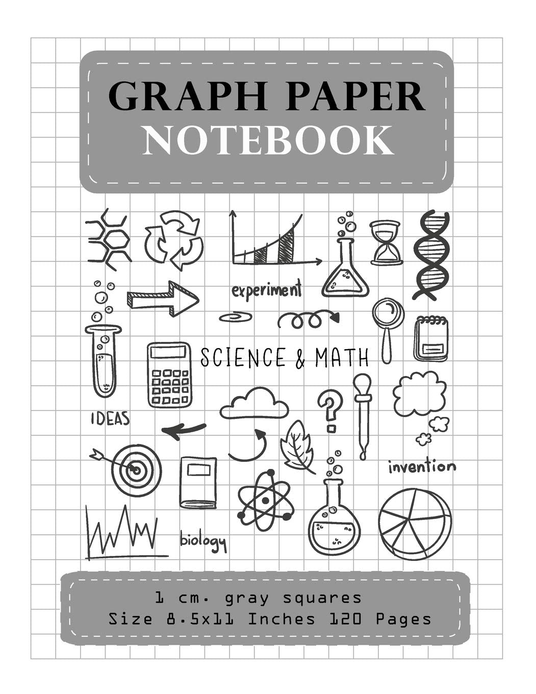 Graph Paper Notebook 1 cm. gray squares Size 8.5x11 Inches 120 Pages: Composition Notebook Blank Quad Ruled Student Teacher School Home Office ... Composition Notebook(1 cm. gray squares))
