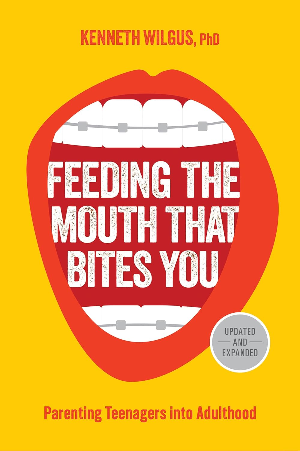 Feeding the Mouth That Bites You: Parenting Teenagers into Adulthood