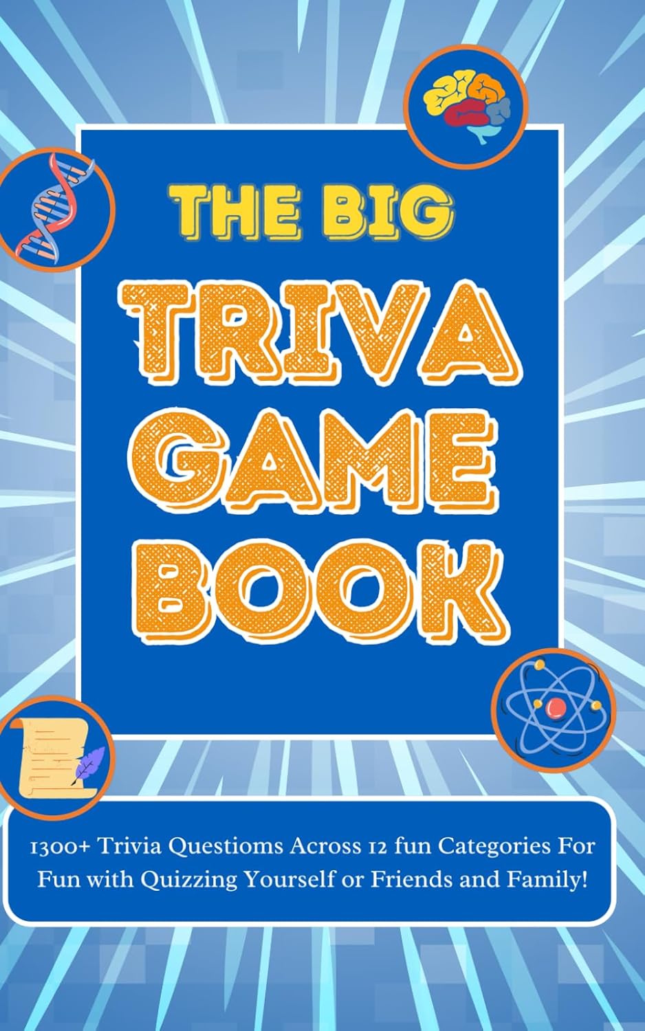 The Big Trivia Game Book: Trivia Questions and Facts for Adults