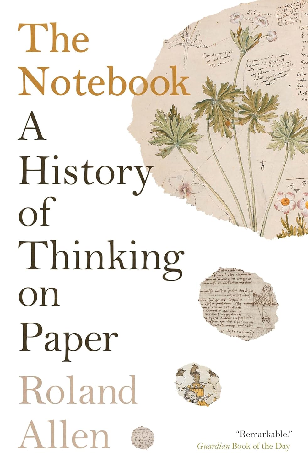 The Notebook: A History of Thinking on Paper