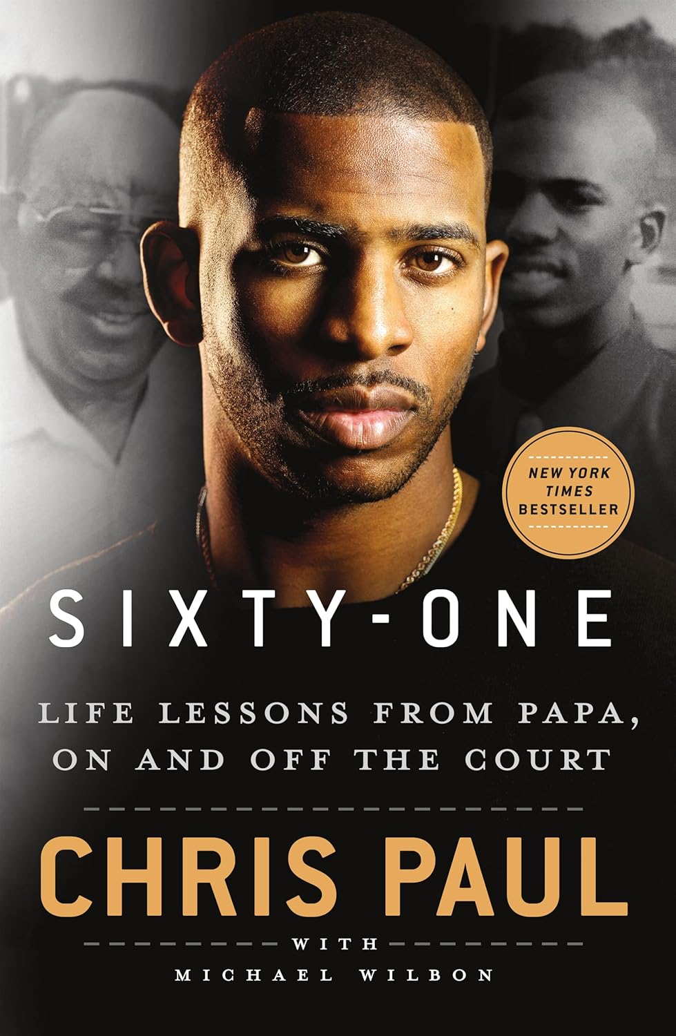 Sixty-One: Life Lessons from Papa, On and Off the Court