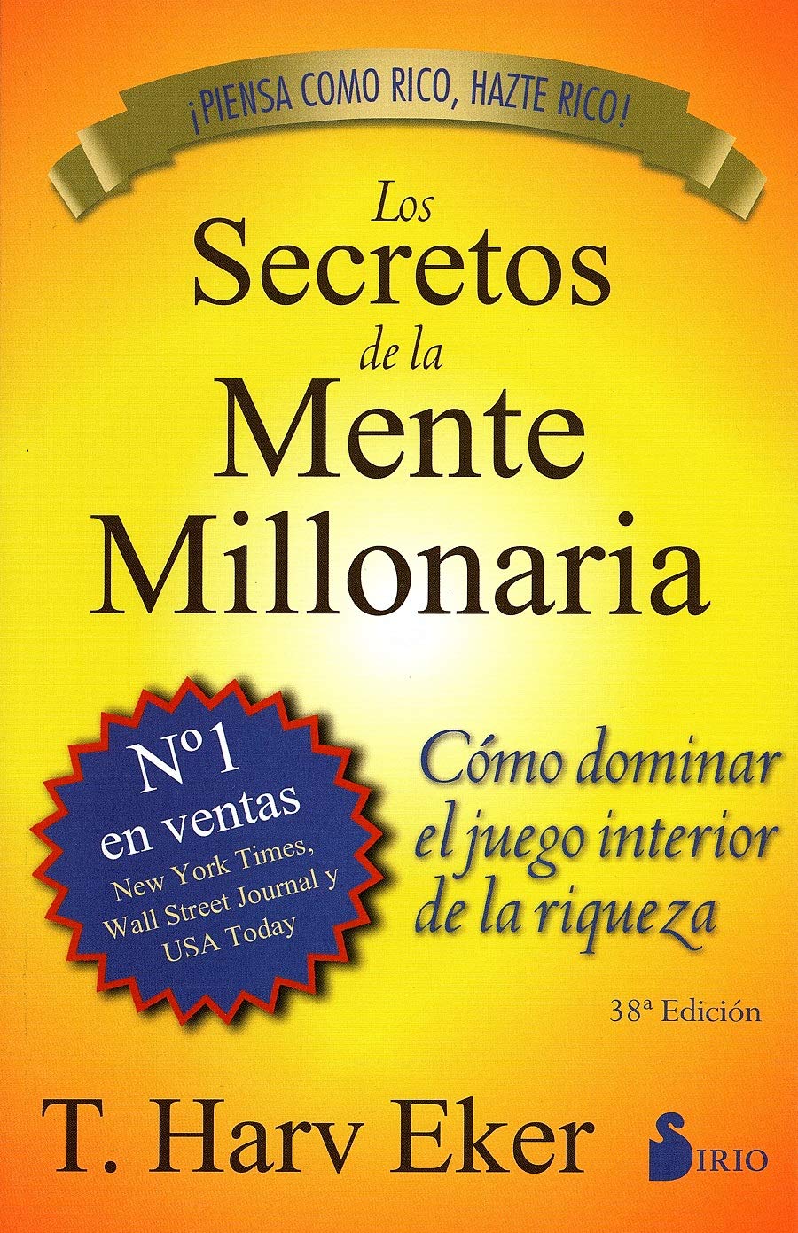 Los Secretos de la Mente Millonaria: Como Dominar el Juego Interior de A Riqueza = Secrets of the Millionaire Mind - SureShot Books Publishing LLC