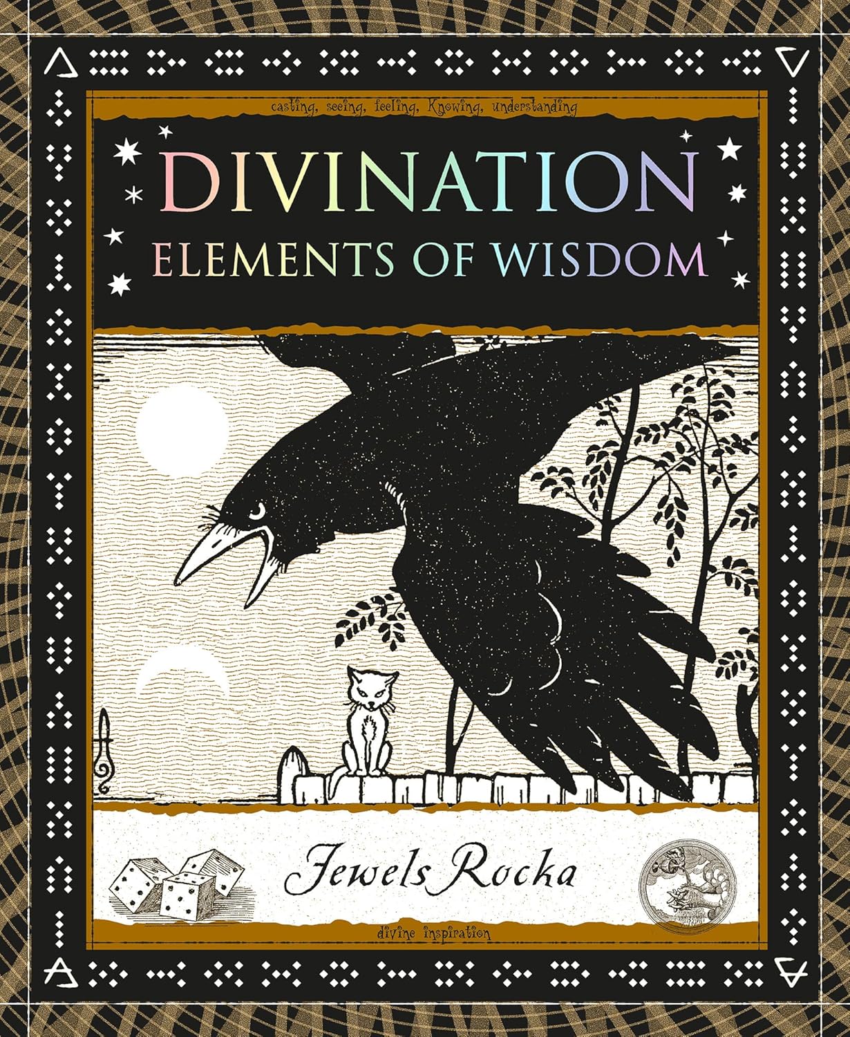 Divination: Elements of Wisdom (Wooden Books North America Editions)