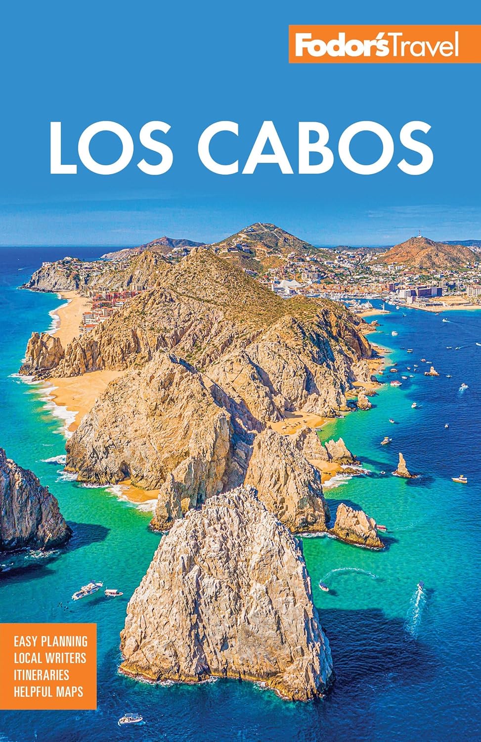 Fodor's Los Cabos: with Todos Santos, la Paz and Valle de Guadalupe (Full-color Travel Guide) Fodor's Travel