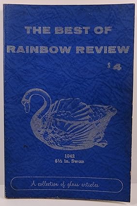 Best of Rainbow Review, The: A collection of glass Articles