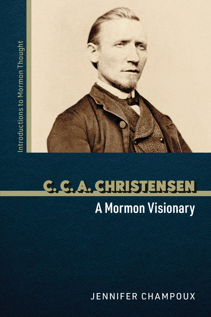Paperback book titled "C. C. A. Christensen: A Mormon Visionary" by University of Illinois Press, featuring a cover with artwork and author info.
