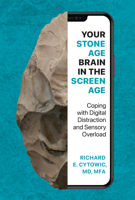 Paperback book titled "Your Stone Age Brain in the Screen Age" by MIT Press, focusing on digital distraction and sensory overload.