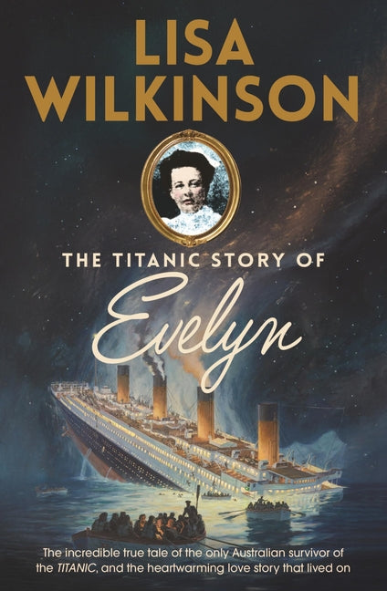 Paperback copy of "The Titanic: The Story of Evelyn" by Hachette Australia, showing the book cover with Titanic imagery.