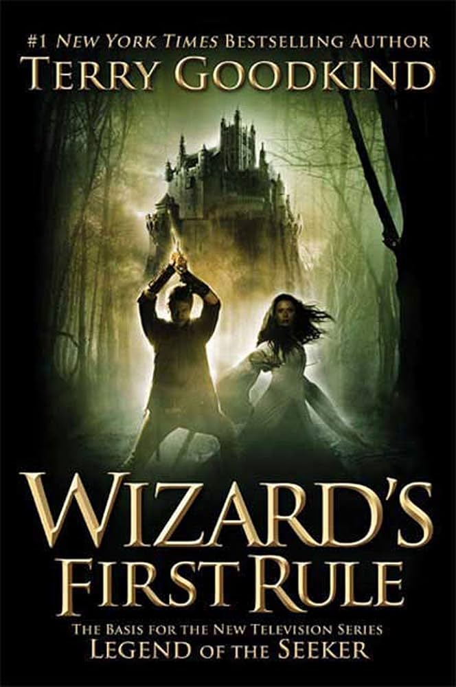 Wizard's First Rule: Book One of the Sword of Truth (Sword of Truth #1)
