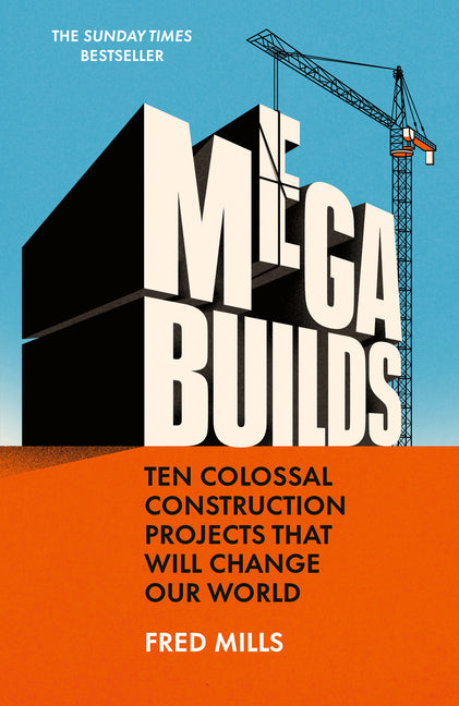Paperback book titled "Mega Builds: Ten Colossal Construction Projects" by Wh Allen, showcasing iconic global construction images.