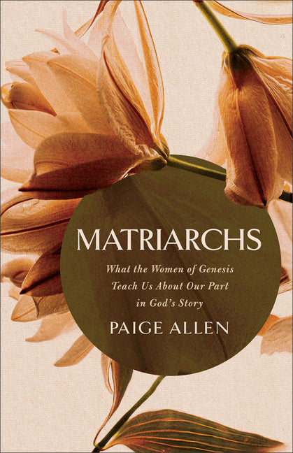Paperback book titled "Matriarchs" by Bethany House Publishers, featuring a cover with biblical women from Genesis.