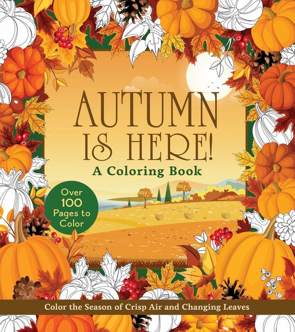 Paperback coloring book titled "Autumn Is Here!" with illustrations of fall leaves and seasonal scenes by Chartwell Books.