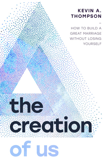 Paperback book titled "The Creation of Us" by Moody Publishers, focusing on building a strong marriage without losing oneself.