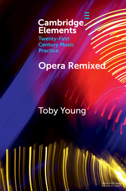 Paperback of "Opera Remixed" by Cambridge University Press, featuring a cover design related to classical opera on the front.