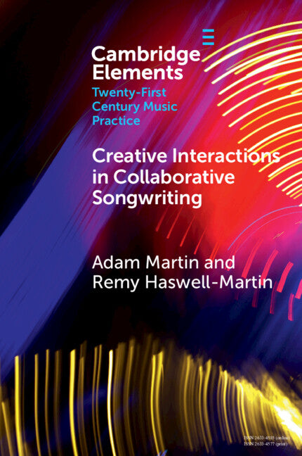 Paperback book titled Creative Interactions in Collaborative Songwriting by Cambridge University Press, showing the cover with title and design.