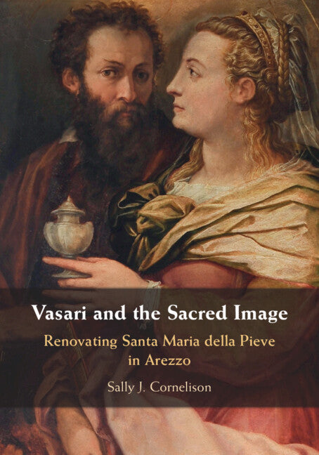 Paperback book titled "Vasari and the Sacred Image" by Cambridge University Press, featuring cover art related to Santa Maria Della Pieve in Arezzo.