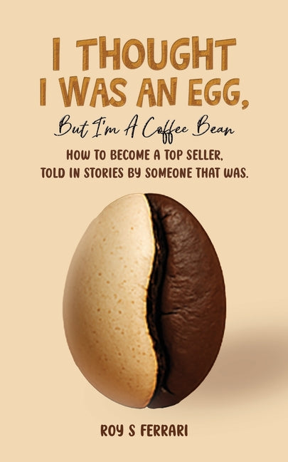 Paperback book titled "I Thought I Was an Egg, but I'm a Coffee Bean" by Austin Macauley, showing the front cover with colorful design.