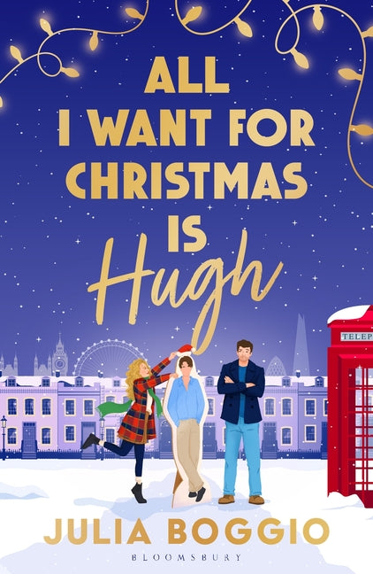 Paperback book titled "All I Want for Christmas Is Hugh" by Bloomsbury Publishing, featuring festive holiday-themed cover art.