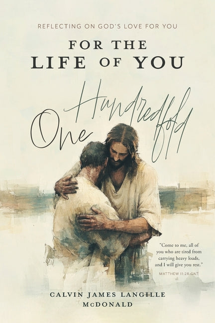 Paperback book titled "For the Life of You - One Hundredfold" by FriesenPress, featuring a cover with reflective design on God's love.