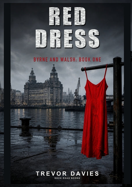 Red paperback dress cover of Byrne and Walsh Detectives novel, featuring a detective-themed design, published by Dock Road Books.