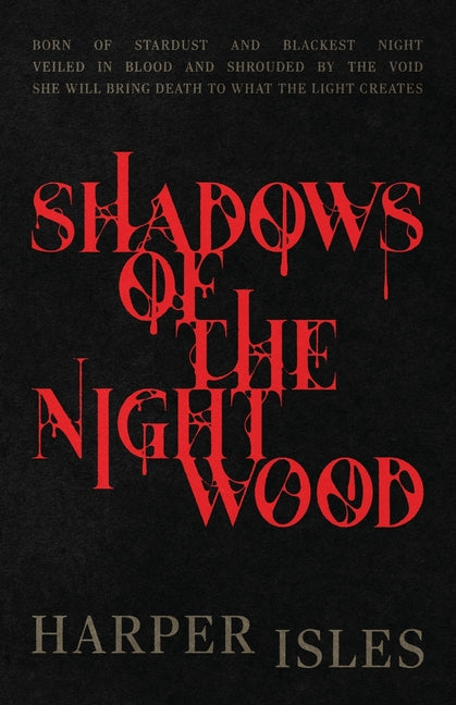 Paperback copy of Shadows of the Nightwood by T & S Press, showing the book cover with title and author details.