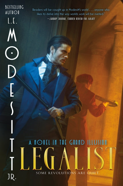 Paperback of "Legalist: A Novel in the Grand Illusion" by Tor Books, featuring the book cover with title and author details.