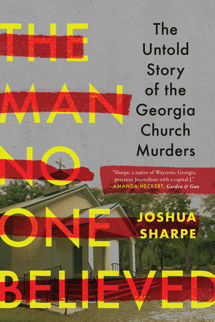 Paperback book titled "The Man No One Believed" by W. W. Norton & Company, featuring the cover design for the Georgia Church Murders story.