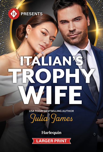 Italian's Trophy Wife mass market paperback by Harlequin Presents Larger Print, featuring a romantic cover illustration