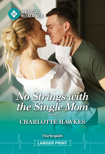 Mass market paperback of "No Strings with the Single Mom" by Harlequin Medical Romance, featuring a romantic cover illustration.