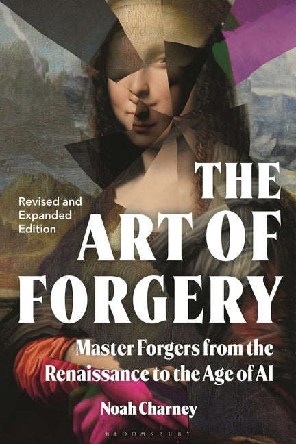 Paperback book titled "The Art of Forgery" by Bloomsbury Visual Arts, featuring the cover design related to Renaissance and AI forgery.
