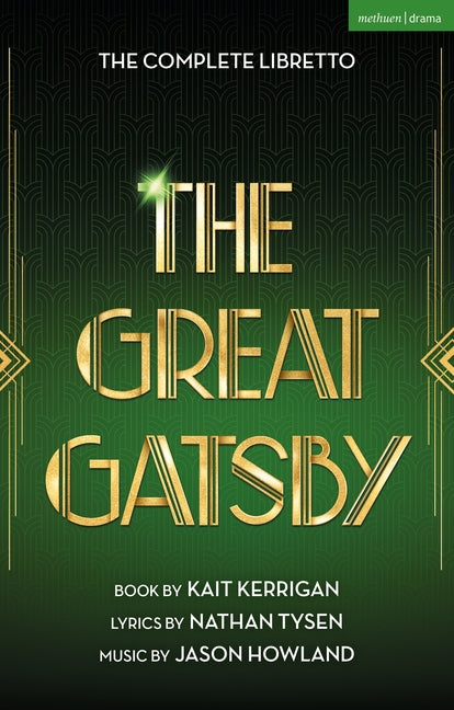 Paperback of The Great Gatsby book and lyrics from the Broadway musical, published by Methuen Drama, with the cover shown.