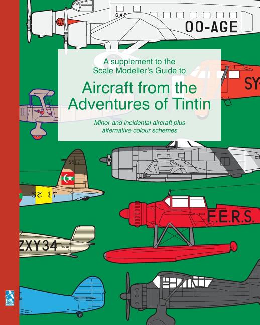 Paperback book titled "The Scale Modeller's Guide to Aircraft" by Blurb, featuring Tintin aircraft illustrations and color schemes.