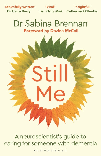 Paperback of "Still Me: A Neuroscientist's Guide to Caring for Someone with Dementia" by Green Tree, showing the book cover.