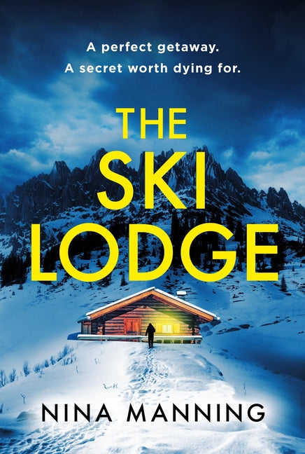 Paperback of The Ski Lodge psychological thriller by Hodder & Stoughton, featuring a gripping cover design with snowy mountain scene.