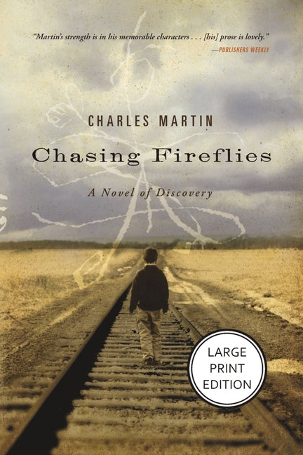 Paperback of "Chasing Fireflies" by Thomas Nelson, a novel of healing and hope, shown with the book cover and title.