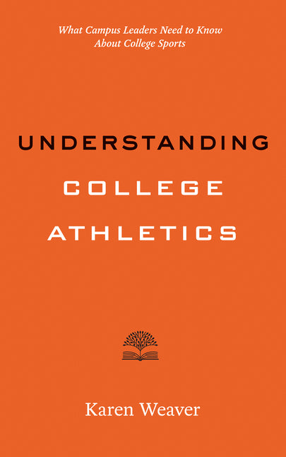 Paperback book titled "Understanding College Athletics" by Johns Hopkins University Press featuring the cover design.