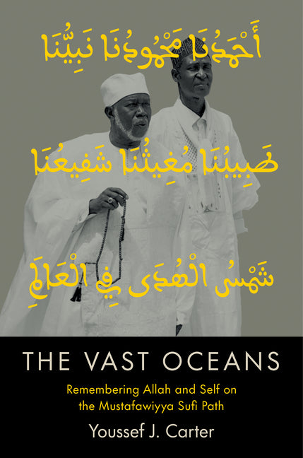 Paperback book titled "The Vast Oceans: Remembering Allah and Self on the Mustafawiyya Sufi Path" by University of North Carolina Press