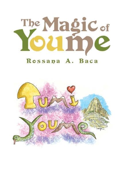 Paperback of "The Magic of Youme" by Xlibris Us, featuring colorful cover art with whimsical illustrations.