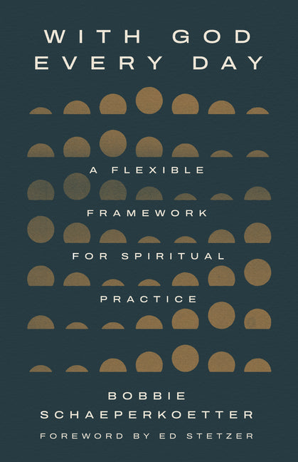 Paperback book titled "With God Every Day" by IVP Formatio, featuring a flexible spiritual practice framework on the cover.