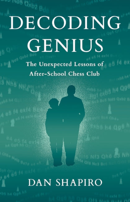 Paperback book titled "Decoding Genius" by Lioncrest Publishing about lessons learned in an after-school chess club, cover image.
