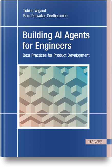 Paperback book titled "Building AI Agents for Engineers" by Hanser Publications, focusing on AI product development best practices.