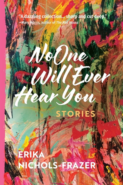 Paperback copy of "No One Will Ever Hear You: Stories" by Rootstock Publishing, featuring the book cover with title and author.