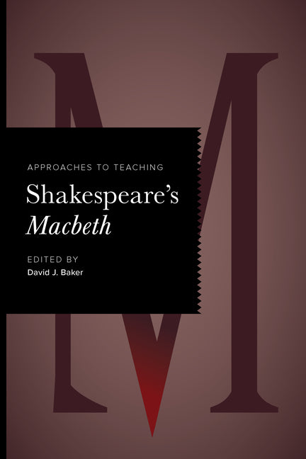 Paperback of Approaches to Teaching Shakespeare's Macbeth by Modern Language Association of America, showing the front cover.