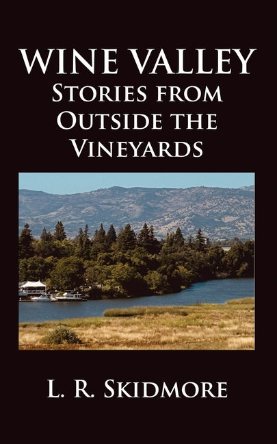 Paperback book titled "Wine Valley: Stories from Outside the Vineyards" by Ideas Into Books, Westview, with cover art visible.