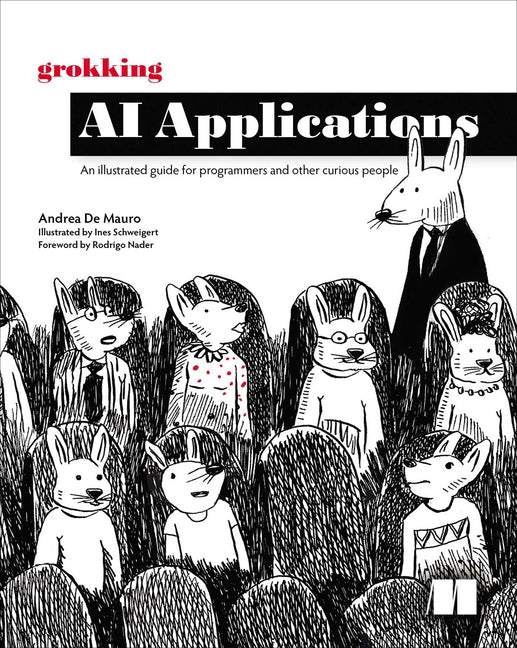 Paperback of Grokking AI Applications book by Manning Publications, featuring an illustrated cover on AI programming for curious learners.